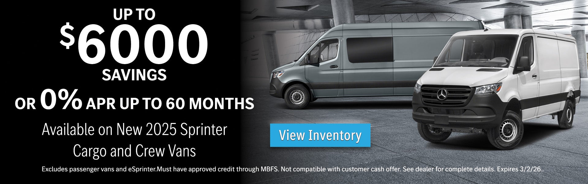 Up to $6000 off New 2025 Sprinter Cargo and Crew Vans